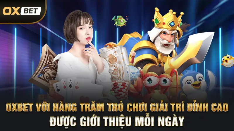 TRANG CHỦ 14 trò chơi oxbet